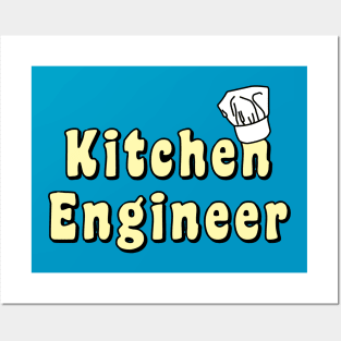 Kitchen Engineer Posters and Art